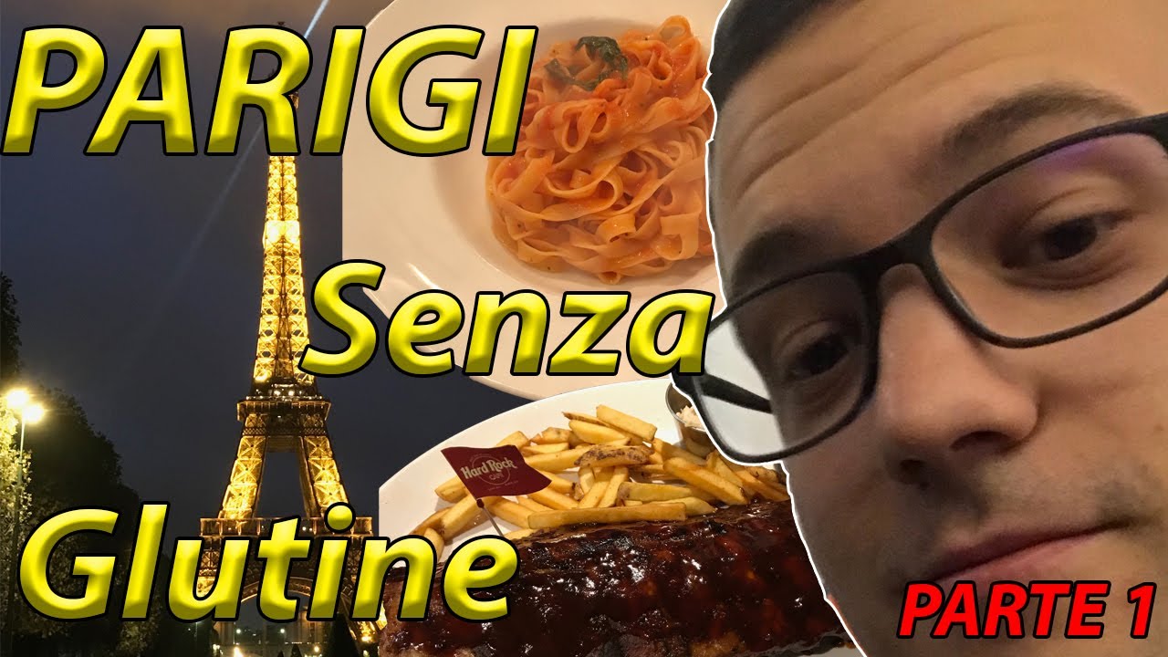 Parigi Senza Glutine con Celiac Lord - parte 1