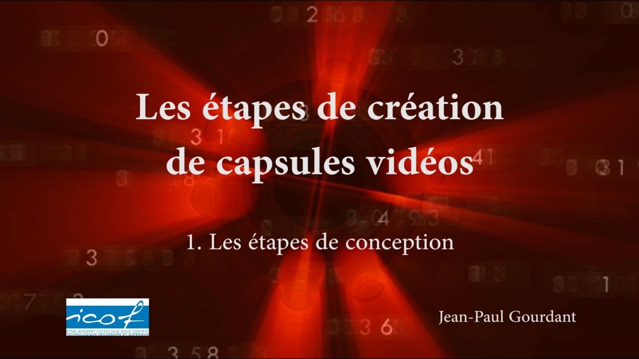 Créer ses capsules vidéo - 1 Étapes de conception