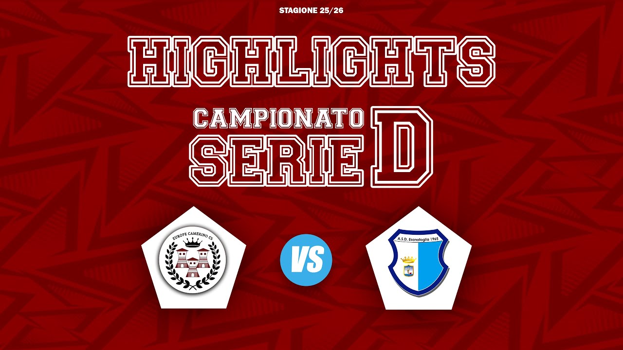HIGHLIGHTS SERIE D 25/26: Europe TT 🆚 ASD Esanatoglia C5