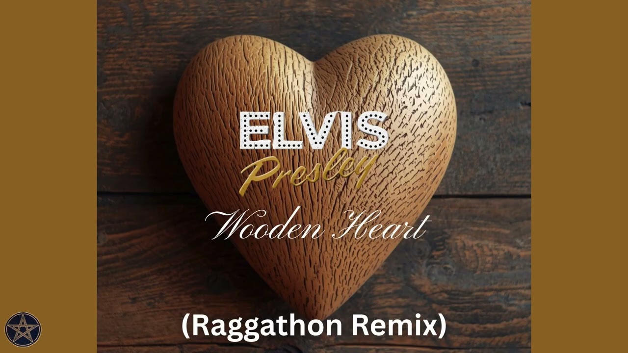 Elvis Presley - Wooden Heart (Raggathon Remix)