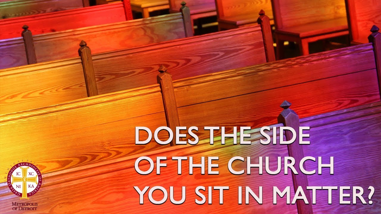 Does the Side of the Greek Church You Sit In Matter? | Greek Orthodoxy Fact vs Fiction