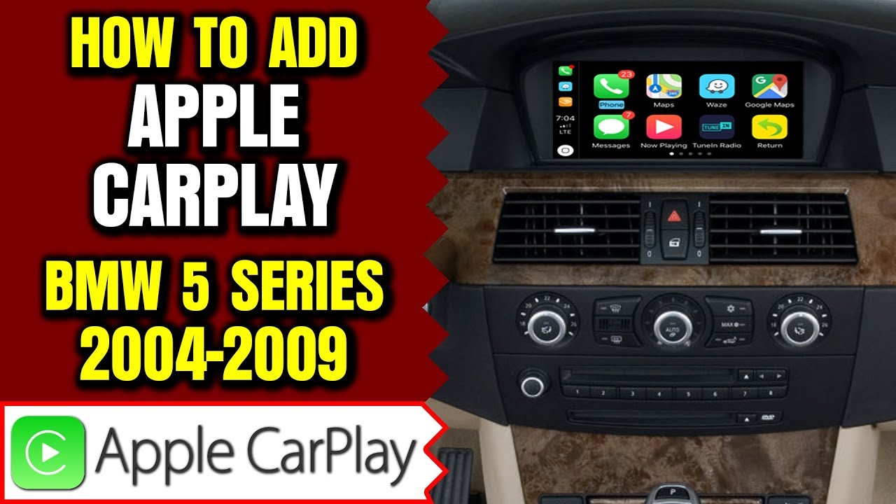 BMW 5 Series Apple CarPlay - How To Add Apple CarPlay BMW 5 Series 2004-2009 E60 E61