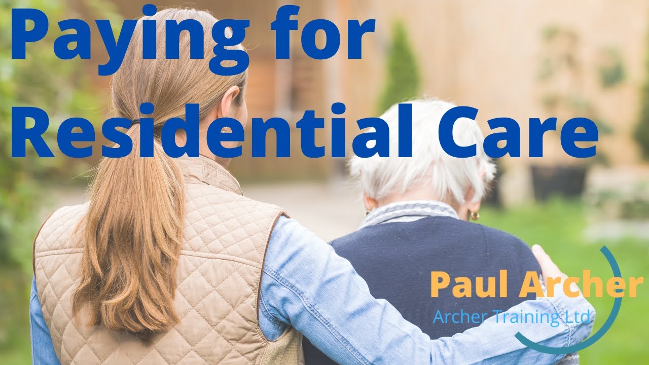 Paying for Residential Care