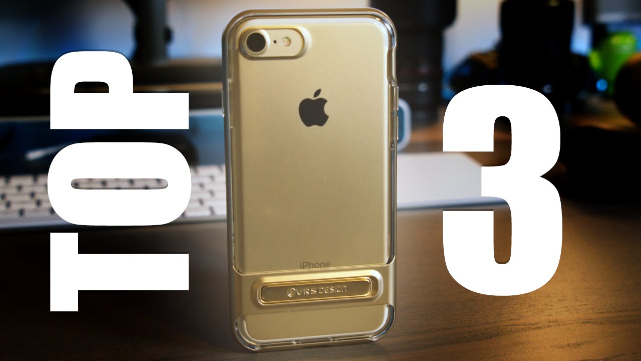 Top 3 iPhone 7 Cases