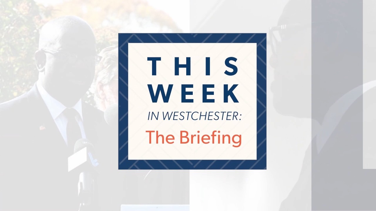 March 2  - This Week in Westchester: The Briefing