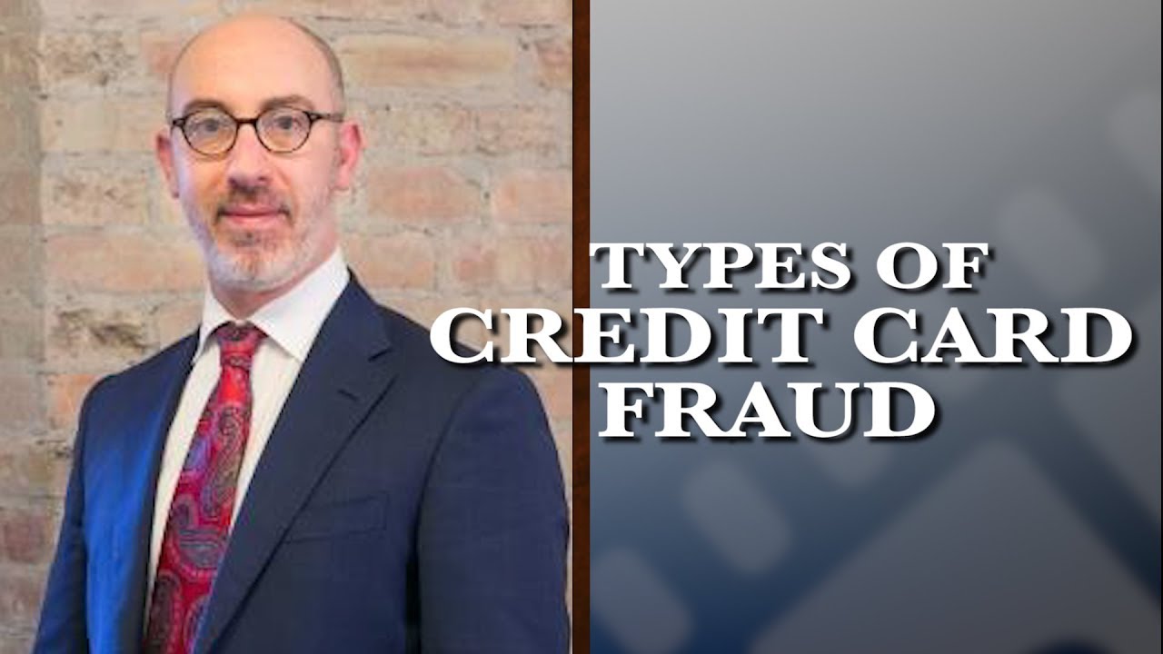 Types of Credit Card Fraud | Chicago Criminal Defense Attorney | Gal Pissetzky