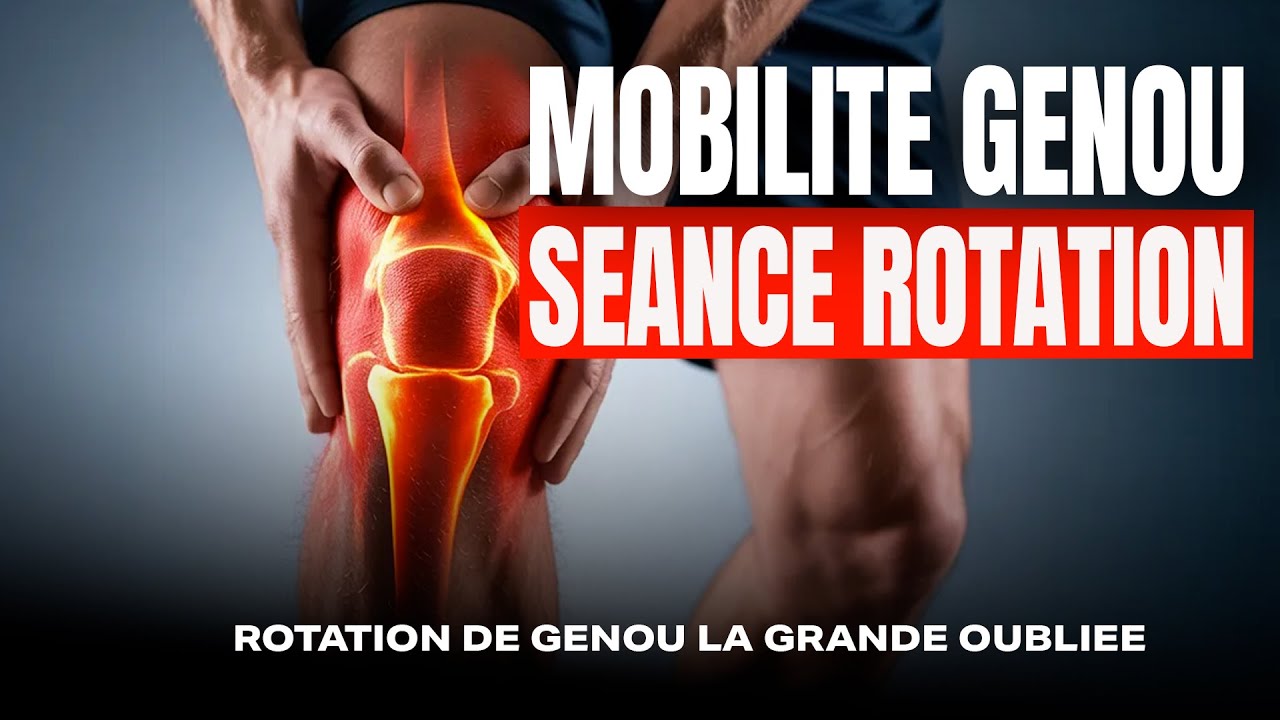 SEANCE MOBILITE DE GENOU SPECIALE ROTATION : LA SEANCE QUE VOUS N'AVEZ JAMAIS FAITE . PAR UN KINE