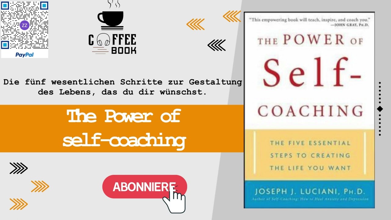 The Power of Self Coaching - Dein Weg zu innerer Stärke und persönlicher Veränderung -Joseph Luciani