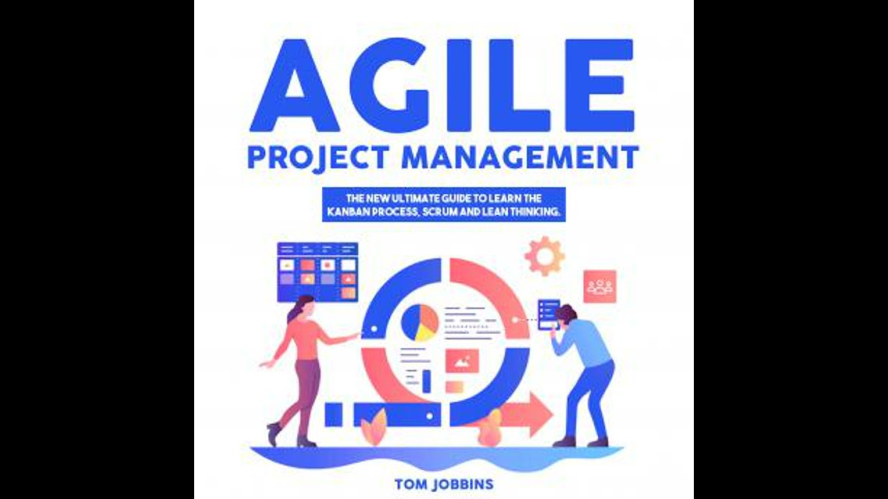 Agile Project Management - Tom Jobbins
