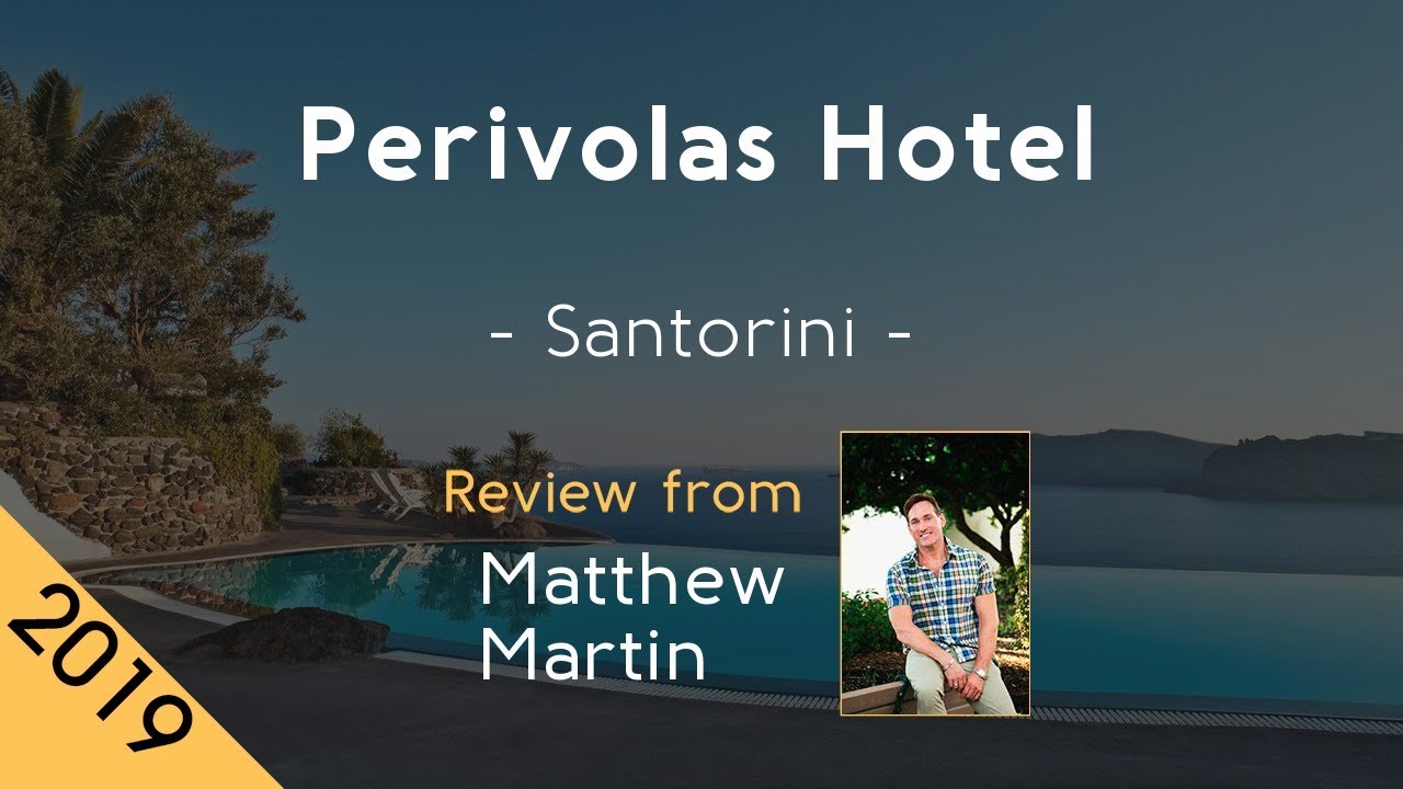 Perivolas Hotel 5⋆ Review 2019