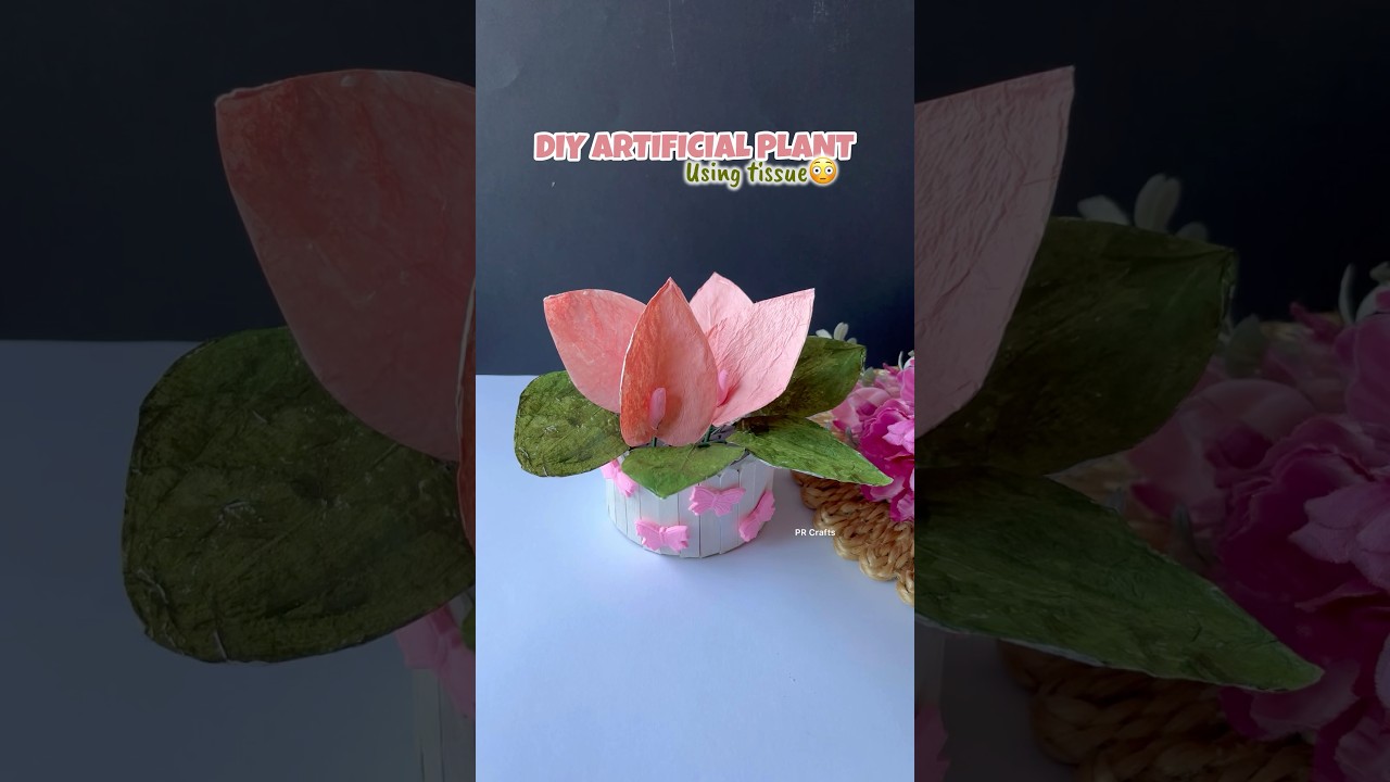 Cute & sundar artificial plants🥺||#artifical #tutorial #craft #plants #tissueart #tissuecraft #cute