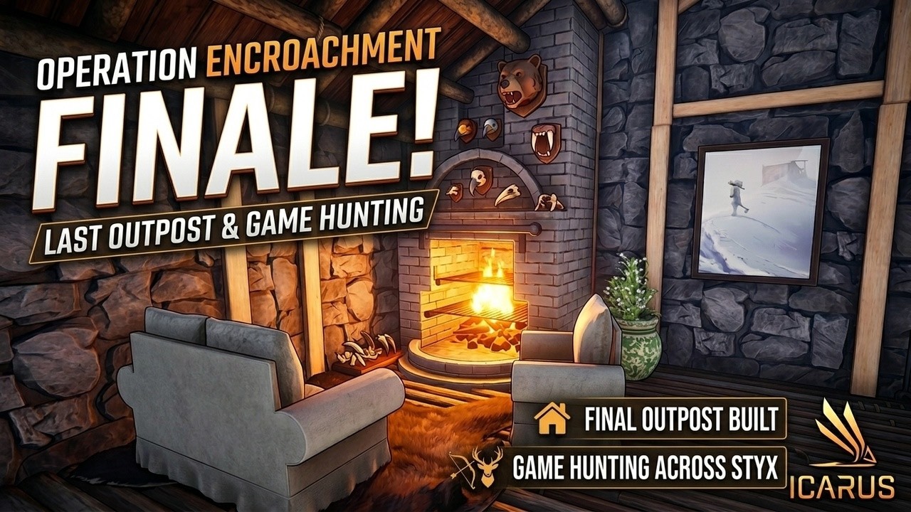 Operation Encroachment Finale - Building Frostgate Chalet & Epic Hunting Expedition | Icarus