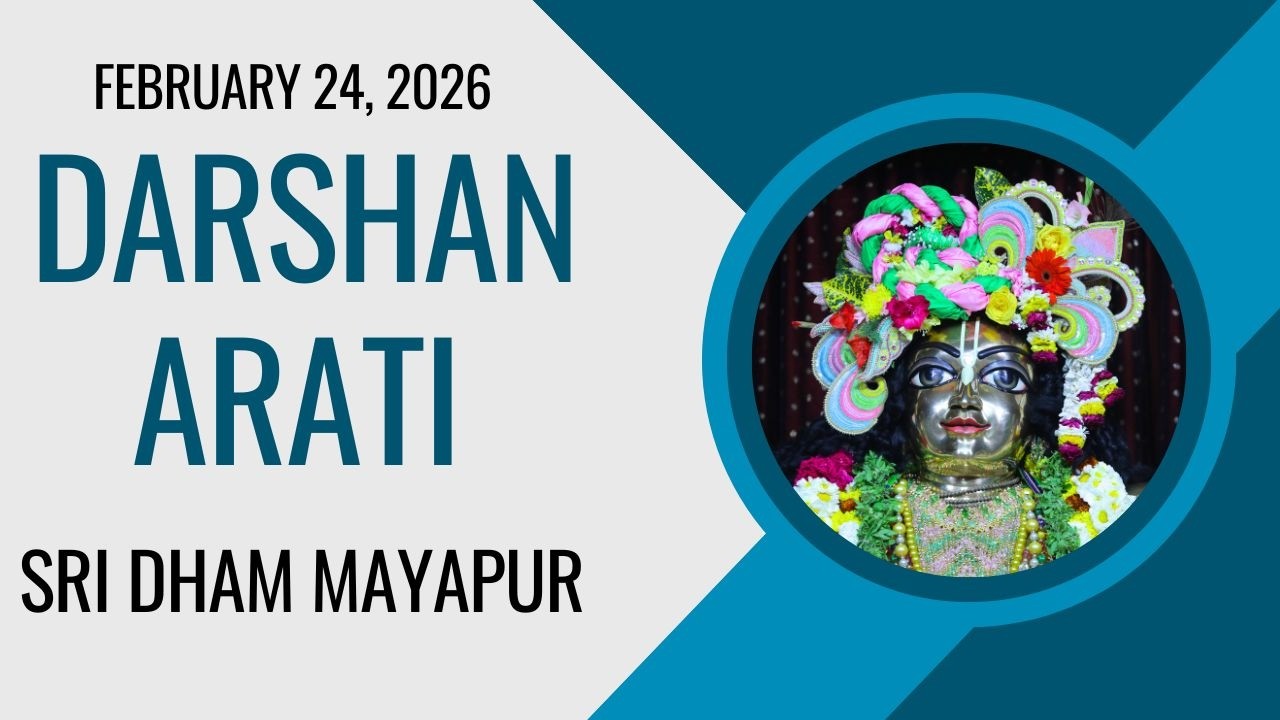 Darshan Arati Sri ISKCON Mayapur | February 24, 2026