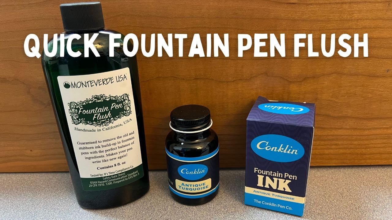 Quick Fountain Pen Flush Using MonteVerde Flush and Conklin Ink