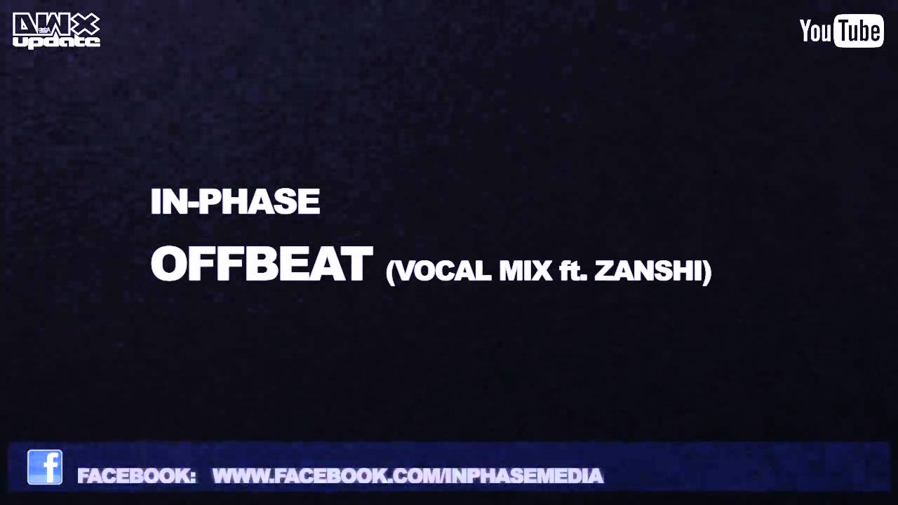 In-Phase - Offbeat (Vocal Mix ft Zanshi) (Preview)