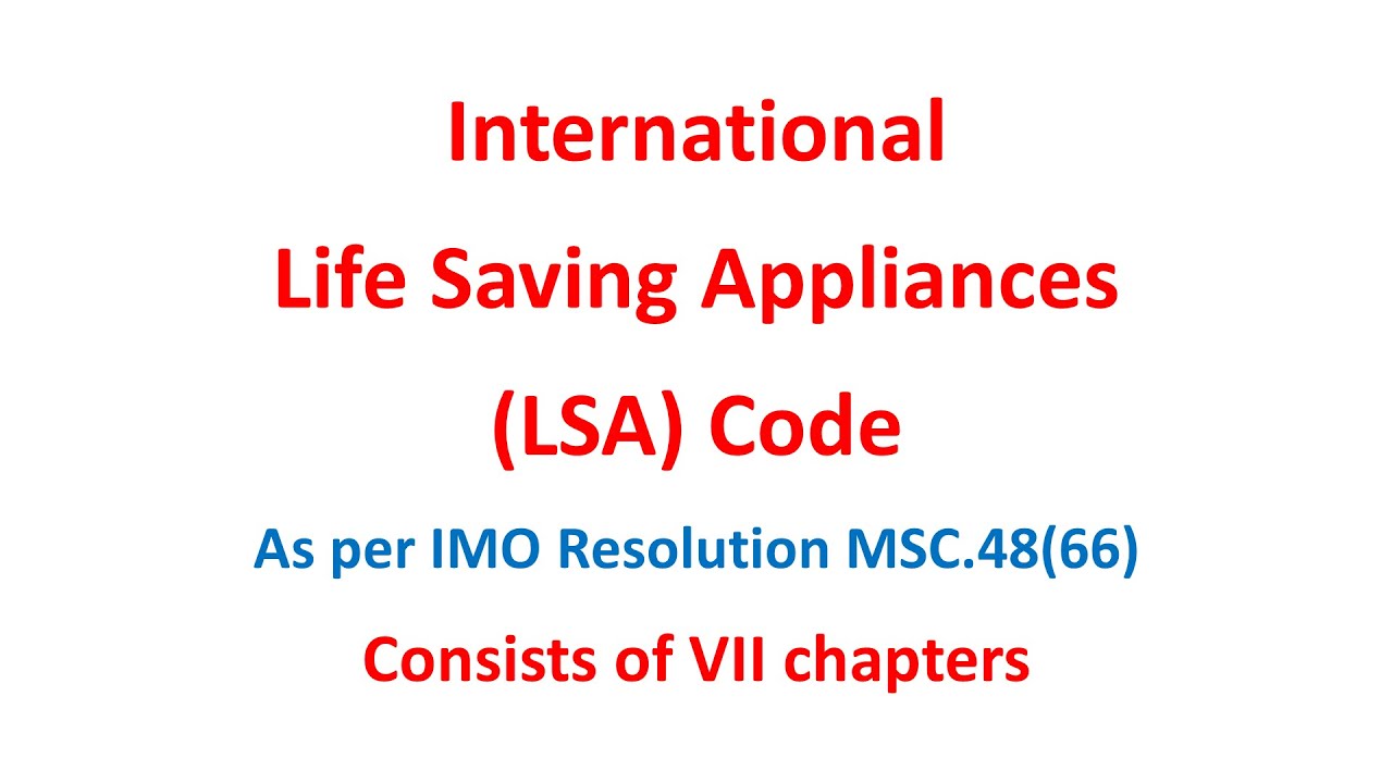 International Life Saving Appliances (LSA) Code Chapters