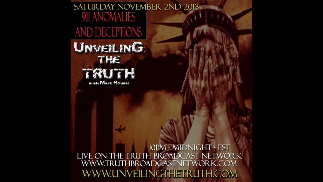 Unveiling The Truth #04: 911 Anomalies And Deceptions (2013-11-02)