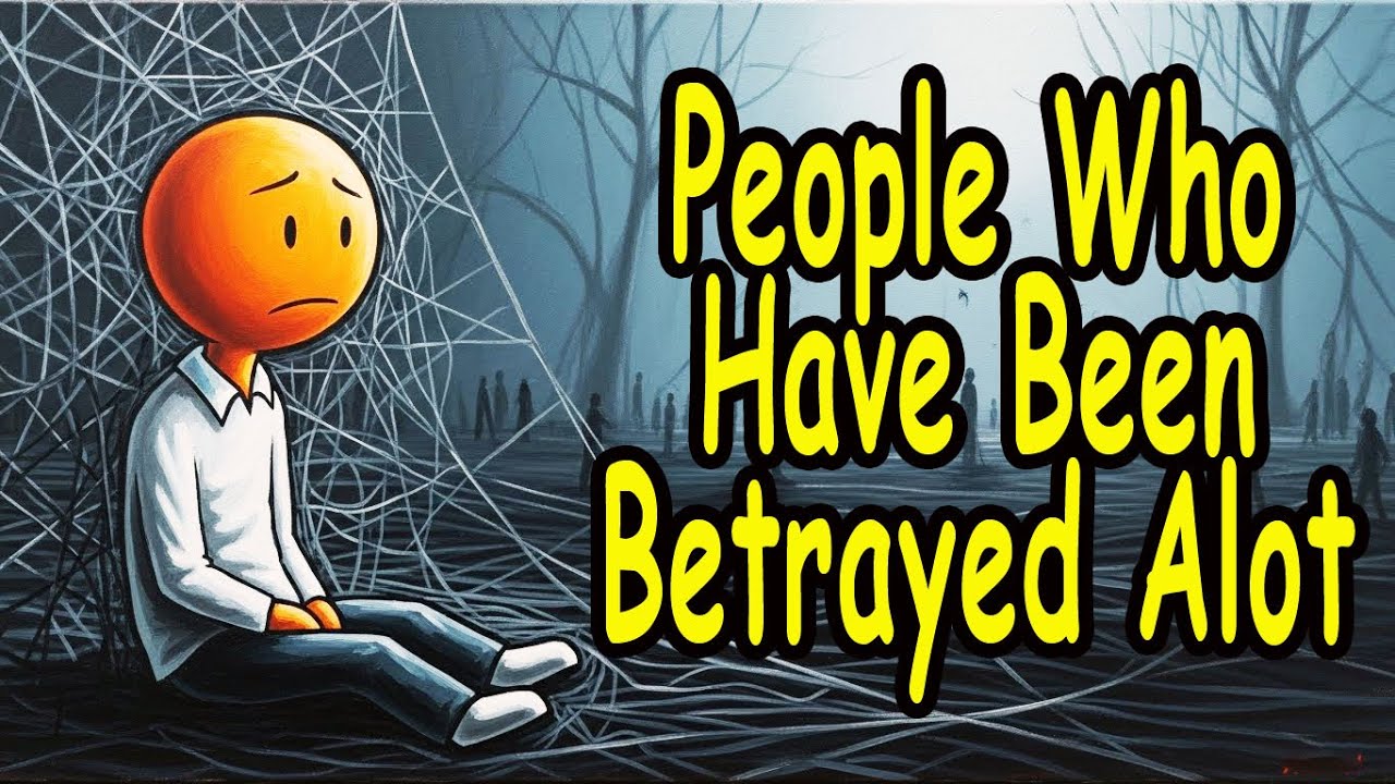 The Psychology of People Who Have Been Betrayed