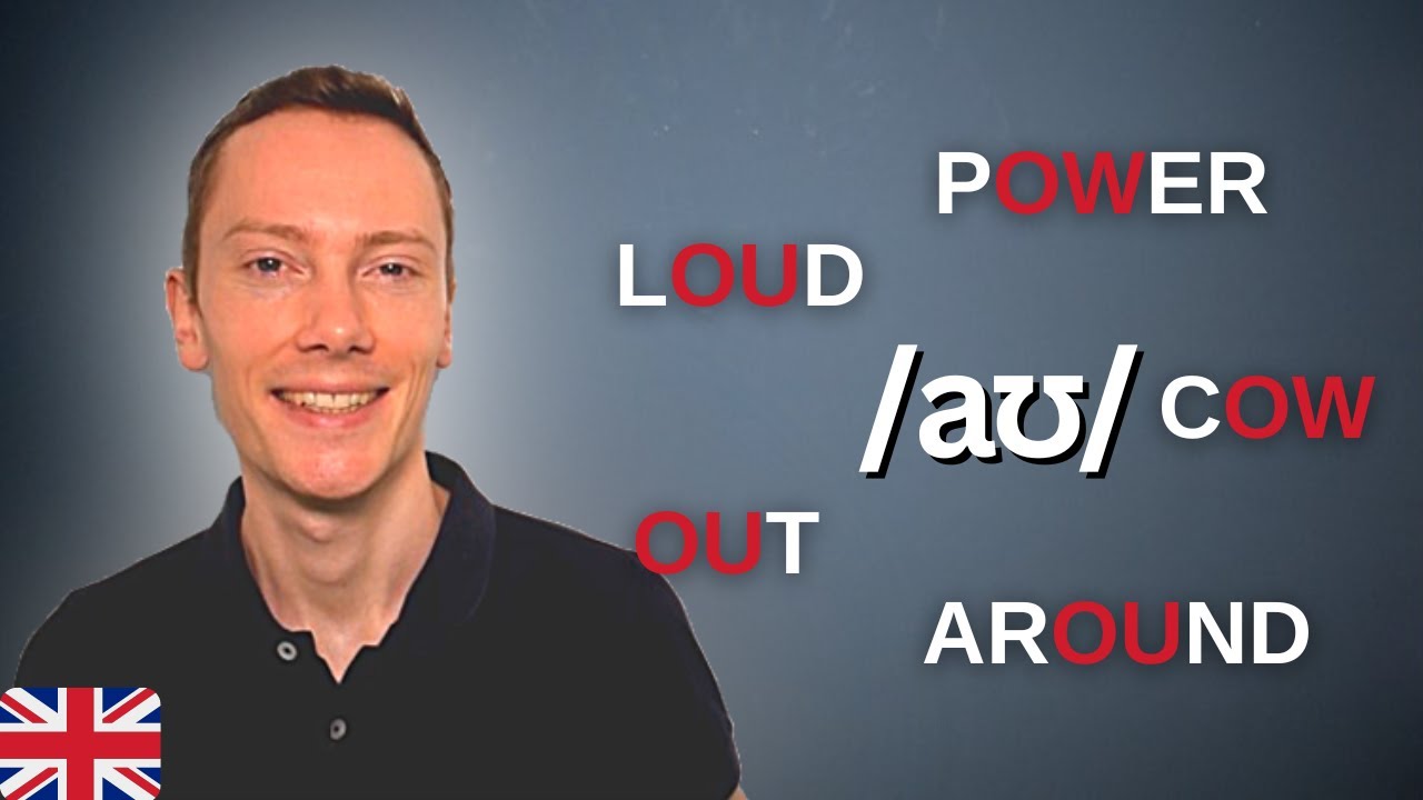 How to Pronounce the /aʊ/ Sound in British English