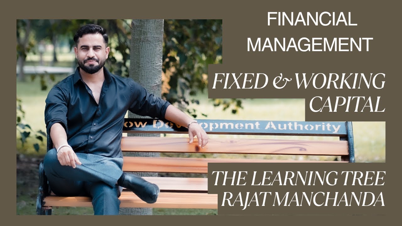 Fixed Capital Vs Working Capital | Difference between Fixed Capital and Working Capital | L-5