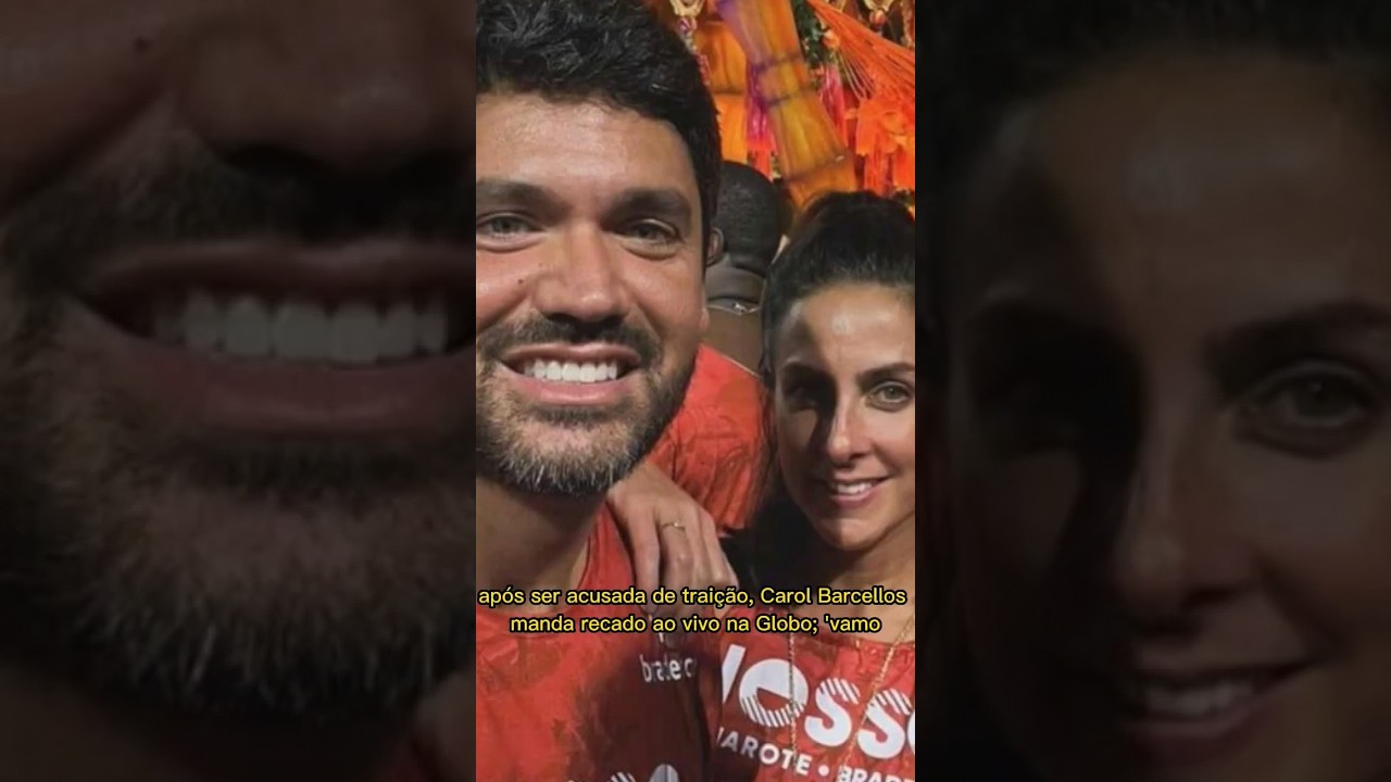ap&oacute;s ser acusada de trai&ccedil;&atilde;o, Carol Barcellos manda recado ao vivo na Globo; 'vamo