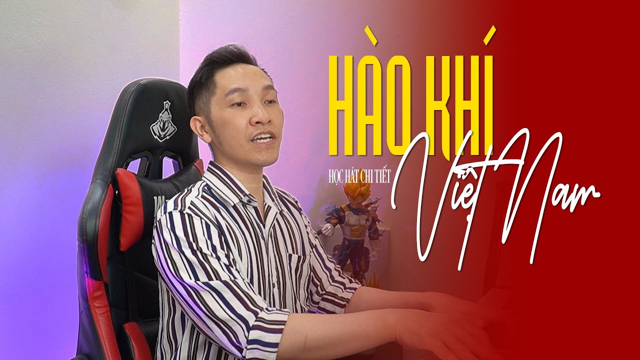 Học hát ca khúc HÀO KHÍ VIỆT NAM | Thanh nhạc Phạm Thành Luân