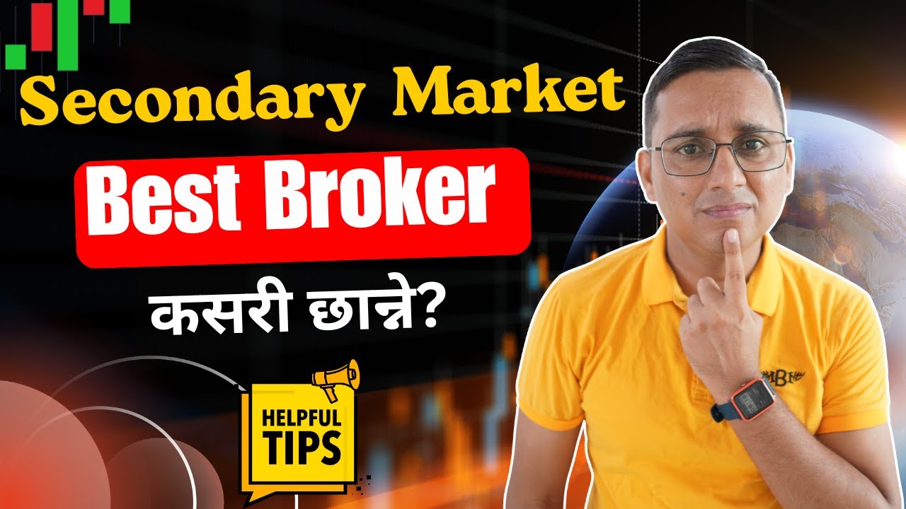 Secondary Market Ko Lagi Best Broker Kasari Select Garne? Tips