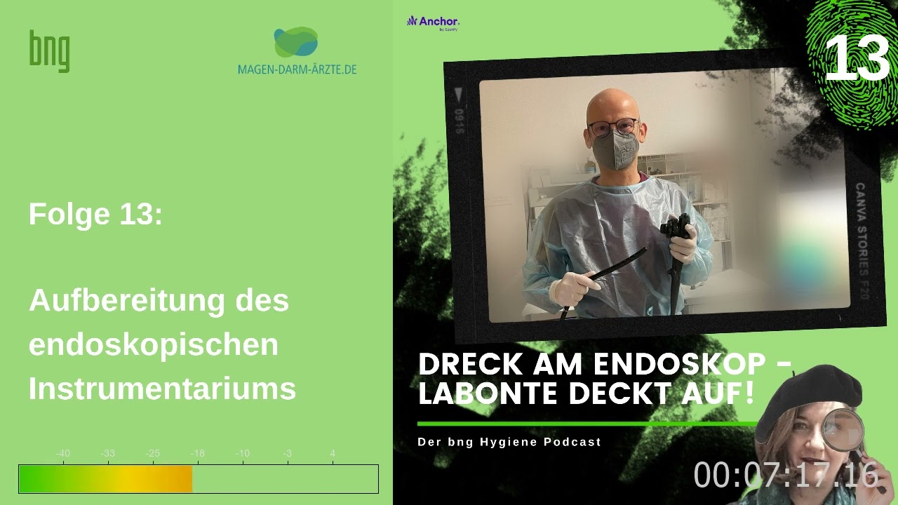 Dreck am Endoskop - Labonte deckt auf! Der bng Hygiene-Podcast, Folge 13.