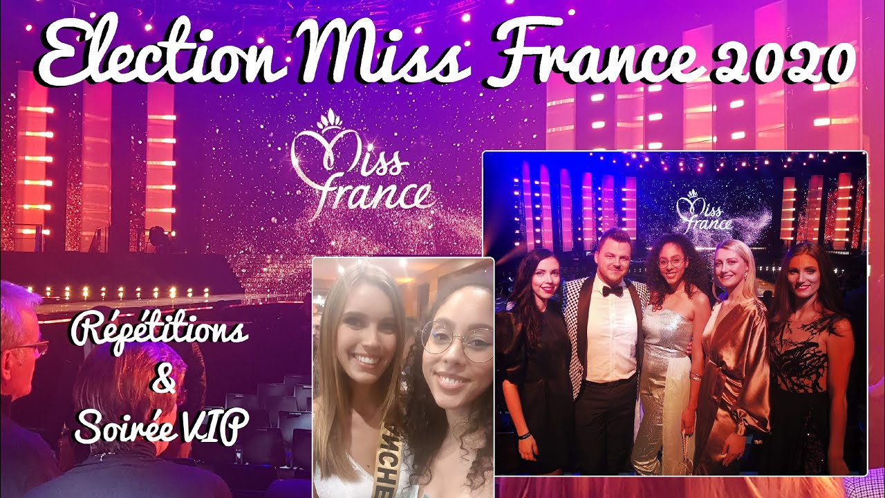[Vlog] Élection Miss France 2020 + Répétitions & Soirée VIP