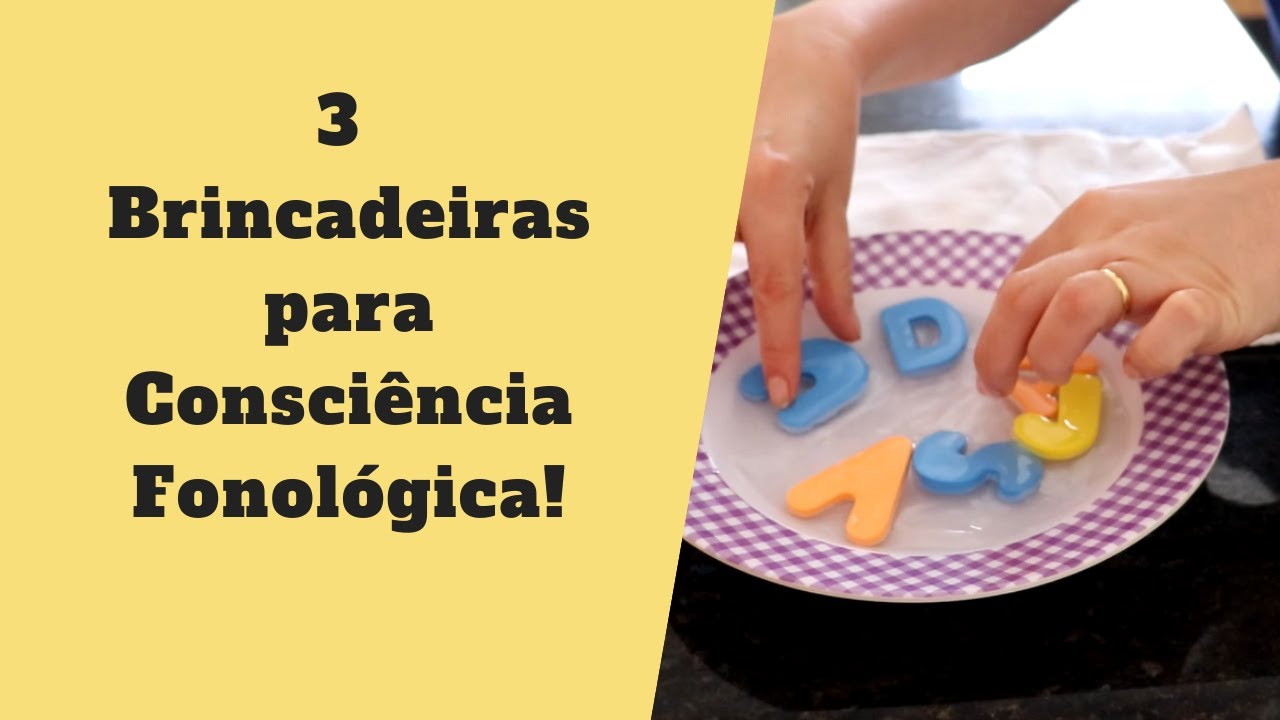 3 BRINCADEIRAS PARA ESTIMULAR A CONSCIÊNCIA FONOLÓGICA E O PRINCÍPIO ALFABÉTICO | RÔ ANDRADE