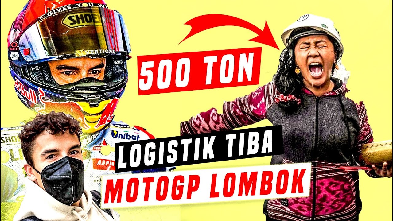 LANGSUNG DARI MANDALIKA ‼️ 500 TON LOGISTIK MOTOGP TIBA DI LOMBOK🔥