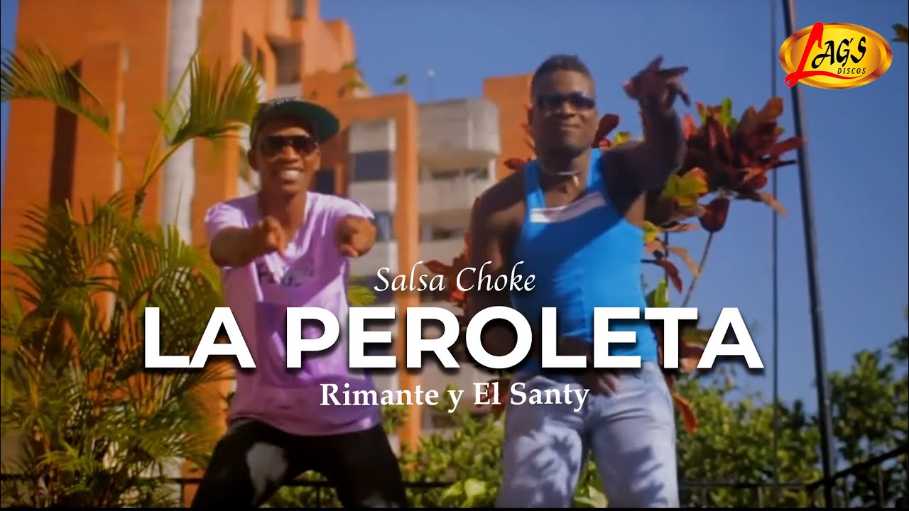Rimante y El Santy - La Peroleta (V&iacute;deo Oficial) | Salsa Urbana