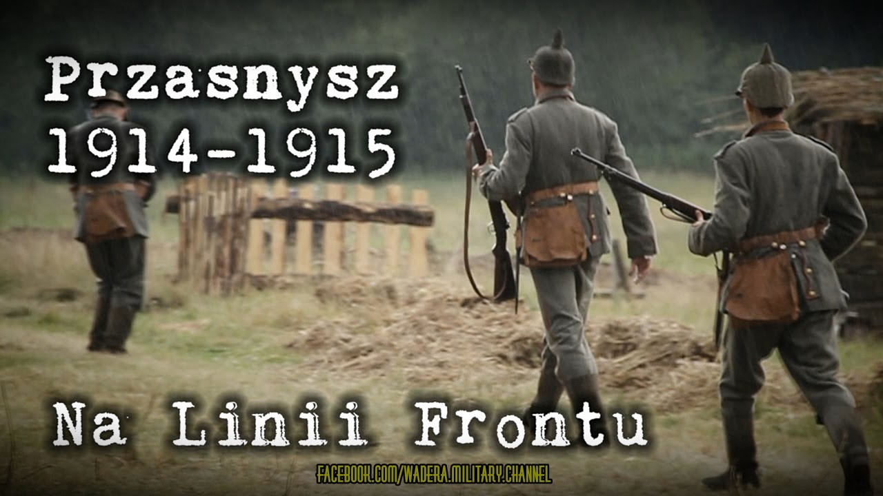 Przasnysz 1914-1915 Na Linii Frontu - I Wojna Światowa - Inscenizacja 2014 (WW1 Reenactment)