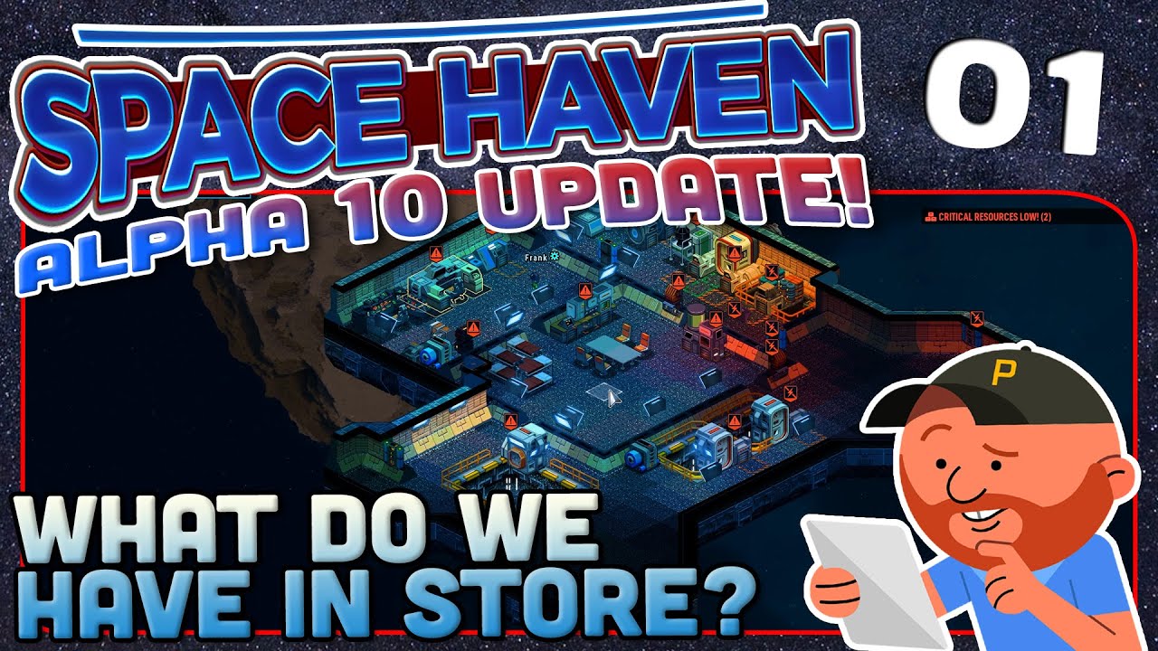 Space Haven S4 Ep 01 | Bring on ALPHA 10