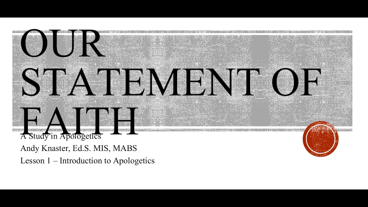 Lesson 1 - Statement of Faith