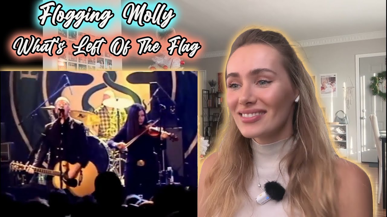 Flogging Molly-What's Left Of The Flag!  First Time Hearing!!