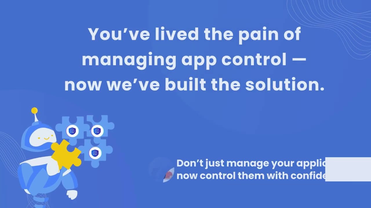 Streamline & Govern Application Control Policies