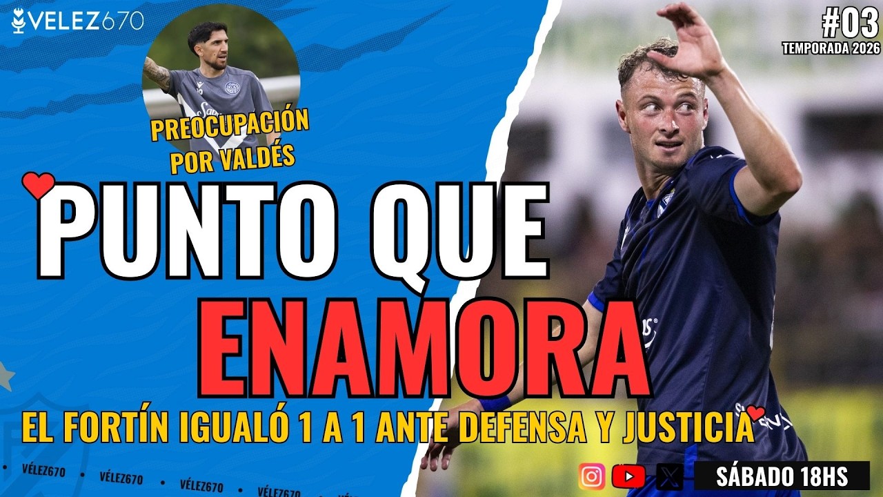 VÉLEZ EMPATÓ ANTE DEFENSA Y JUSTICIA + NOTA EXCLUSIVA A @Dannymiche | VÉLEZ670 #3