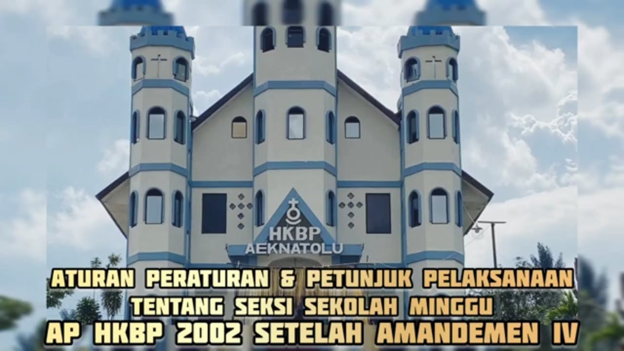 ATURAN PERATURAN HKBP & PETUNJUK PELAKSANAAN TENTANG SEKSI SEKOLAH MINGGU #seksisekolahminggu 