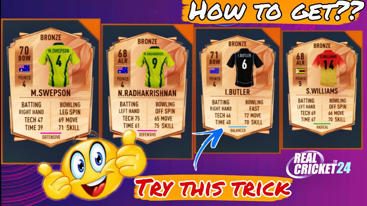 How To Get All Bronze Players In Real Cricket 24😍 | How To Get N Radhakrishnan,I Butler,M swpson 🔥