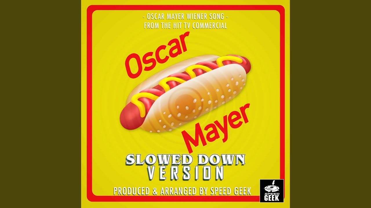 Oscar Mayer Wiener Song (From 