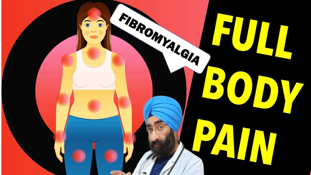 हाथ पैरो में दर्द | FIBROMYALGIA - Full Body Pain | Dr.Education