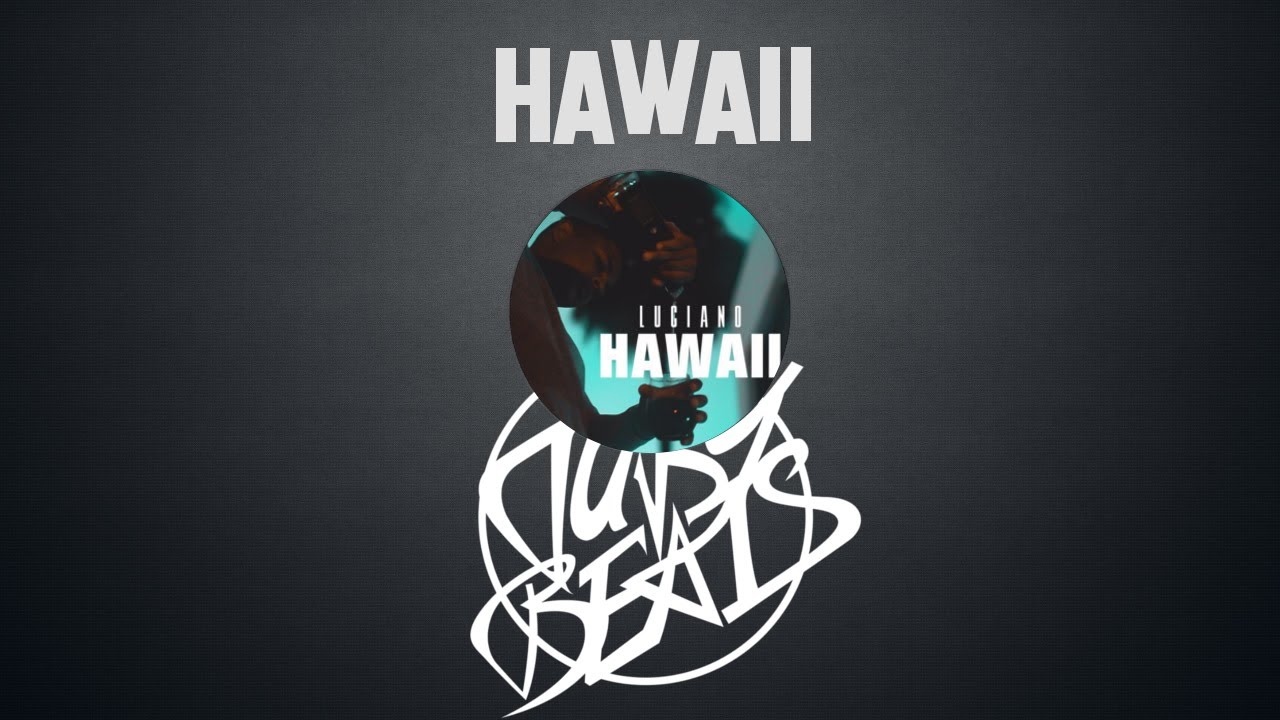 Luciano - Hawaii INSTRUMENTAL (reprod. Tuby Beats)