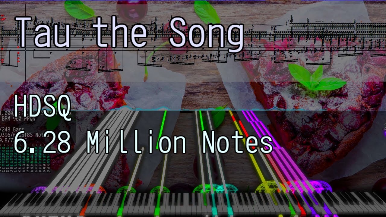 【Black MIDI】Tau the Song [6.28 Million] - HDSQ