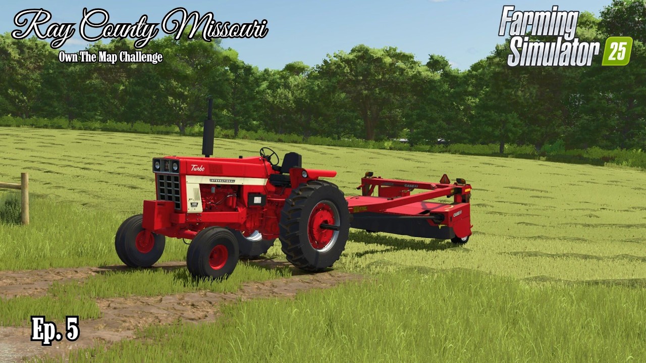 Making Hay In Missouri! - Ray County, Missouri Ep. 5 | Farming Simulator 25