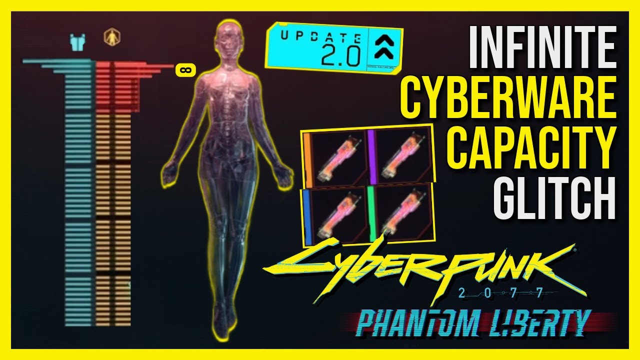 CYBERPUNK 2077 PHANTOM LIBERTY 2.02 - UNLIMITED CYBERWARE CAPACITY GLITCH/EXPLOIT