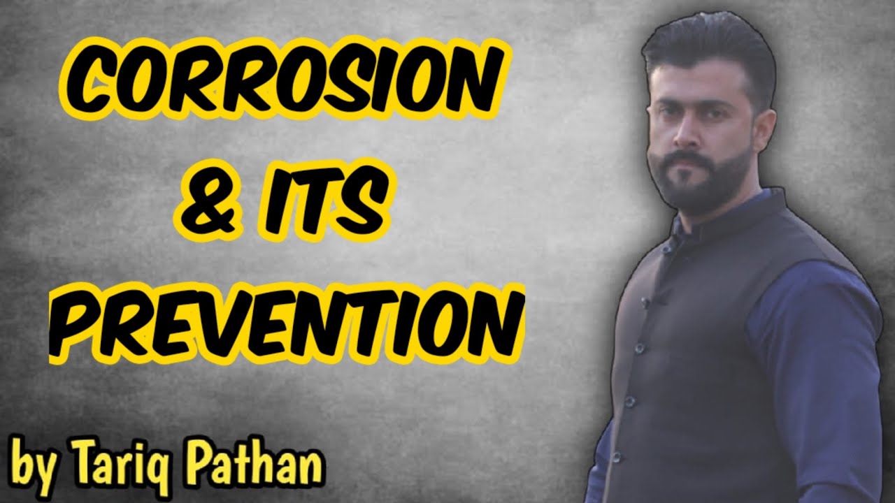 Chapter Electrochemistry | Corrosion & its prevention | Tariq Pathan