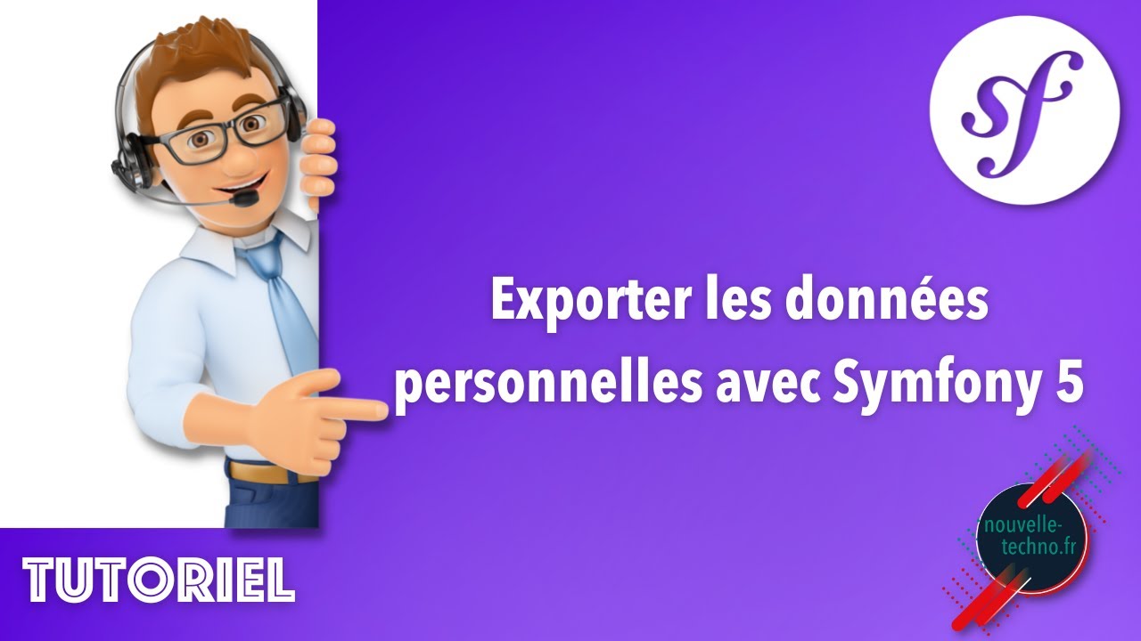 12 - Exporter les données personnelles avec Symfony 5