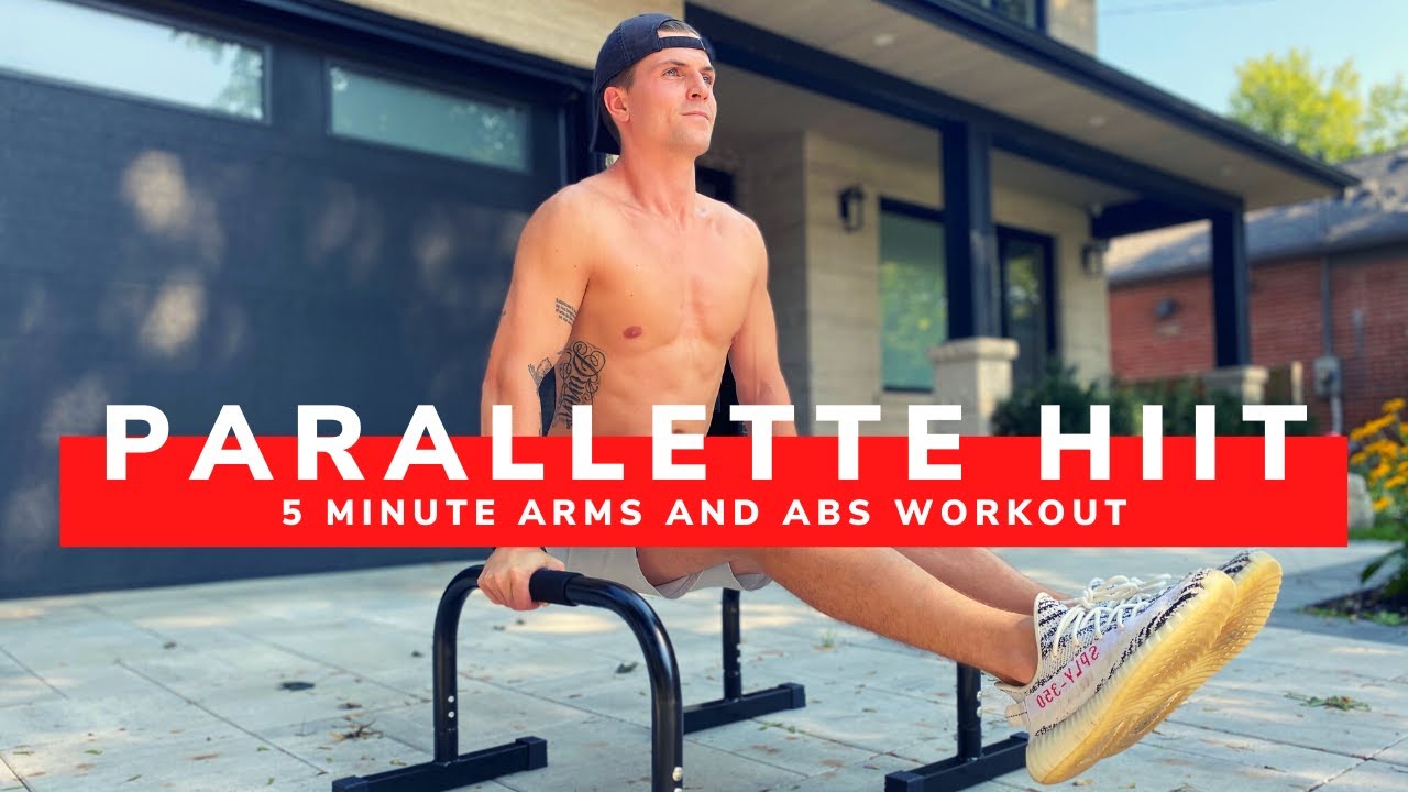 5 MIN ARMS AND ABS PARALLETTE WORKOUT