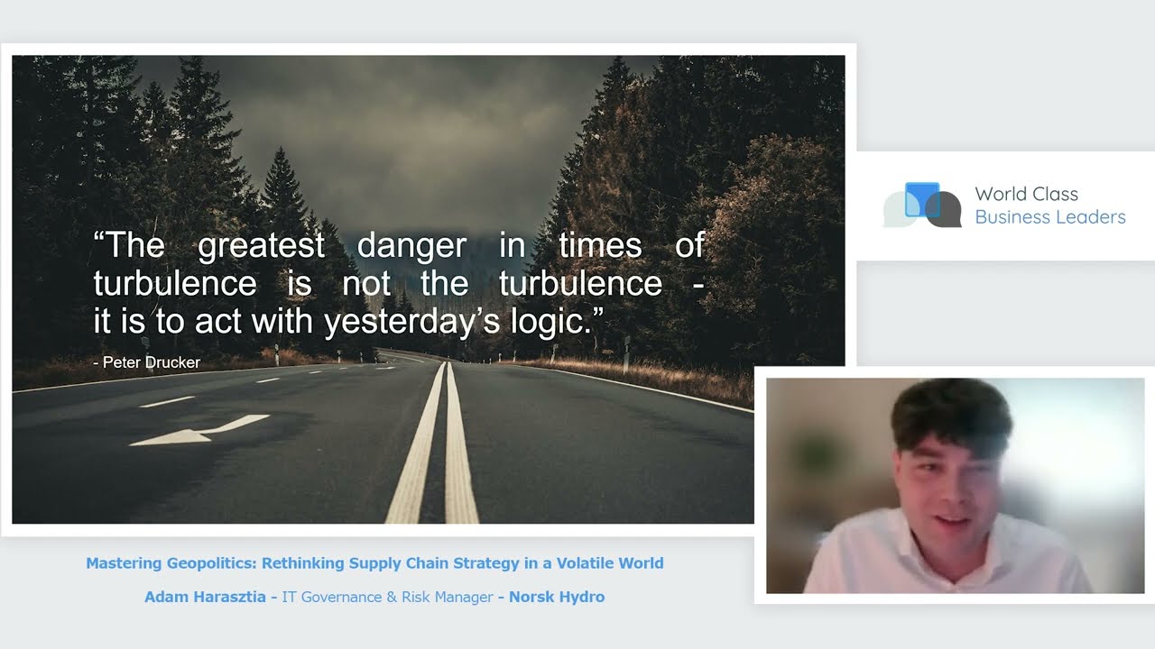 Mastering Geopolitis: Rethinking Supply Chain Strategy  | Adam Harasztia | Norsk Hydro